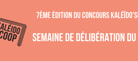 Concours Kaléïdo’Scoop : cette semaine, le jury délibère !