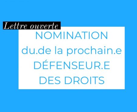 Lettre ouverte au Président de la République – Nomination du·de la prochain·e Défenseur·e des Droits