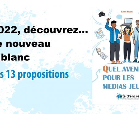 Quel avenir pour les médias jeunes ? : 13 propositions pour faire vivre la parole des jeunes !