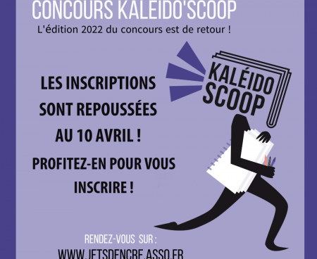 Fin des inscriptions au concours Kaléïdo’Scoop !